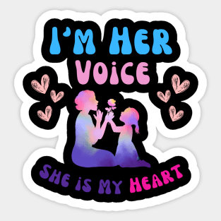 Autism Mom I'm Her Voice She is My Heart daughter Autism Sticker